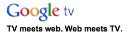 Google Combines its Most Important Products into Google TV