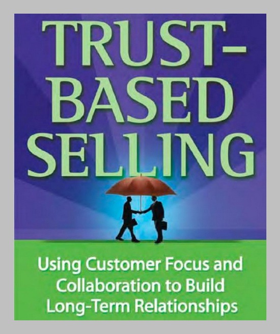 Trust Based Selling by Charles H Green