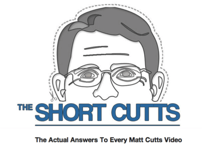 An Online Resource You Don’t Want to Miss: The Matt Cutts Short Cutts
