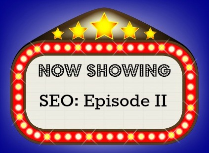 SEO All Over All Over Again, Again: Part II*