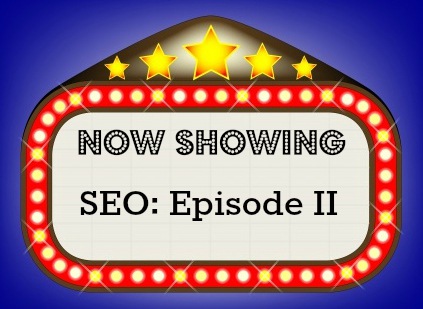 SEO: Episode II