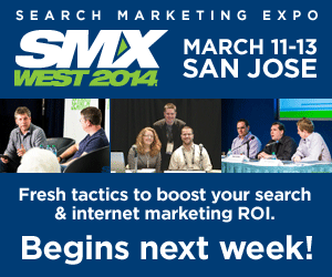 SMX West 2014 Is Just Around the Corner: 5 Reasons You Can’t Miss It