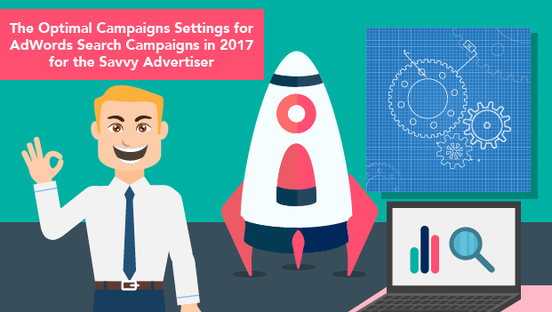 Optimal AdWords Campaign Settings