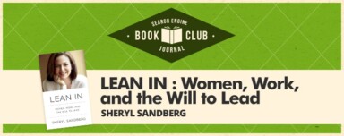 Lean In: Women, Work, and the Will to Lead | #SEJBookClub
