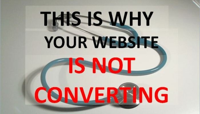 Digital #Marketing 101: This is Why Your Website is Not Converting
