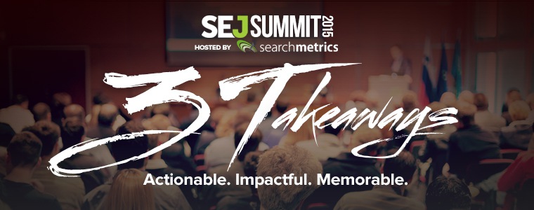 And a drum roll please…Introducing SEJ Summit 2015