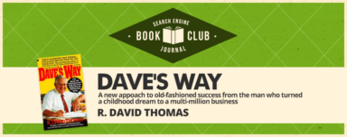 Doing It Dave’s Way: 6 #Marketing Lessons From The Founder of Wendy’s #SEJBookClub