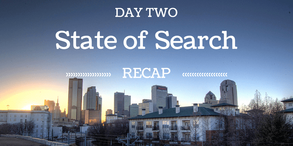 State of Search 2014 Day Two Recap