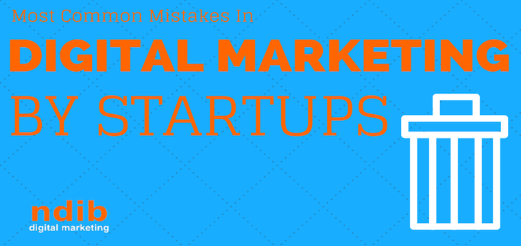 Common Mistakes in Digital Marketing by Startups | SEJ