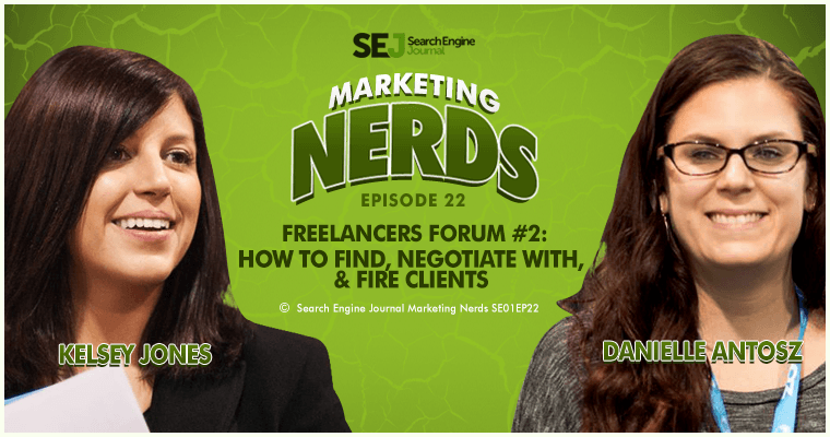 Freelancers Forum II: How to Find, Negotiate With, & Fire Clients #MarketingNerds