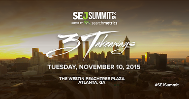 SEJ Unveils Speakers For #SEJSummit Atlanta! (Part 2)