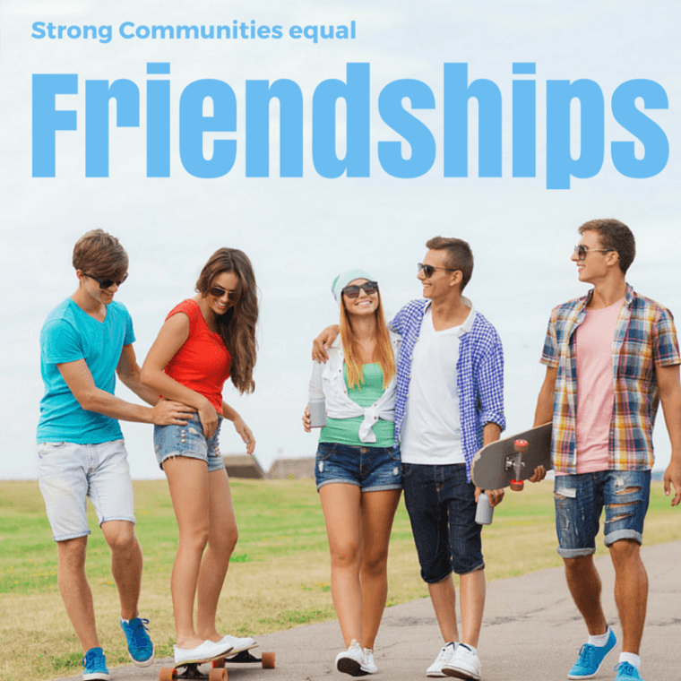 Strong communities equals friendships