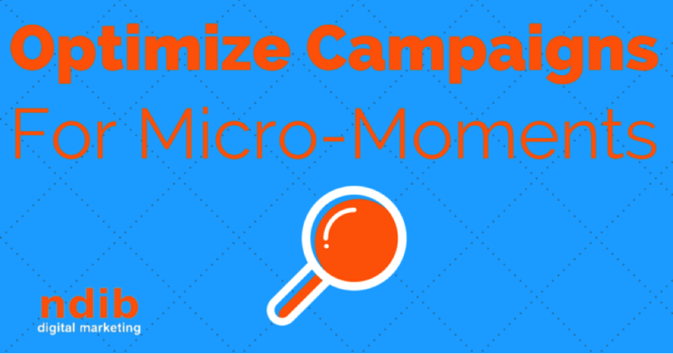 How to Optimize AdWords Campaigns For Micro-Moments