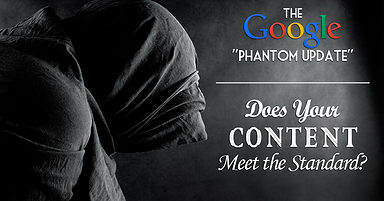 How to Ensure Your Content Meets the Standards of Google’s New “Phantom Update”