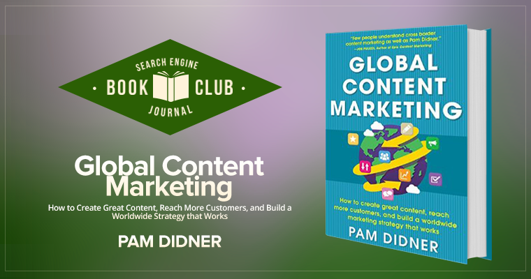 #SEJBookClub: Global Content Marketing - Pam Didner | SEJ