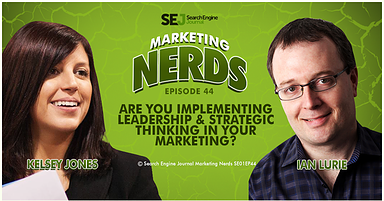 New #MarketingNerds Podcast: Are You Implementing Leadership & Strategic Thinking in Your Marketing?