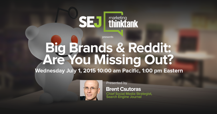 Webinar Recap: Big Brands & #Reddit with Brent Csutoras