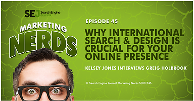 New #MarketingNerds Podcast: Why International Search & Design is Crucial For Your Online Presence