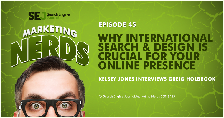 #MarketingNerds: International Search and Design | SEJ