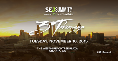SEJ Unveils Speakers For #SEJSummit Atlanta! (Part 1)