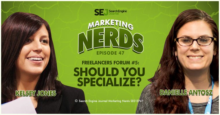 #MarketingNerds Freelancers Forum: Should You Specialize?