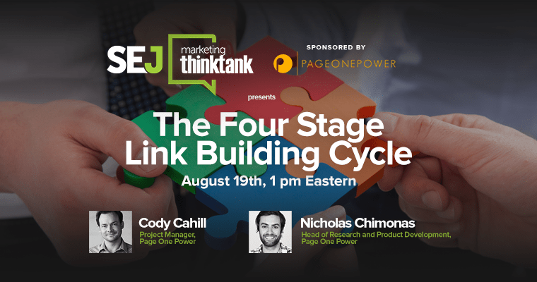 #SEJThinkTank Recap: The 4 Stages of Link Building w/ @PageOnePower