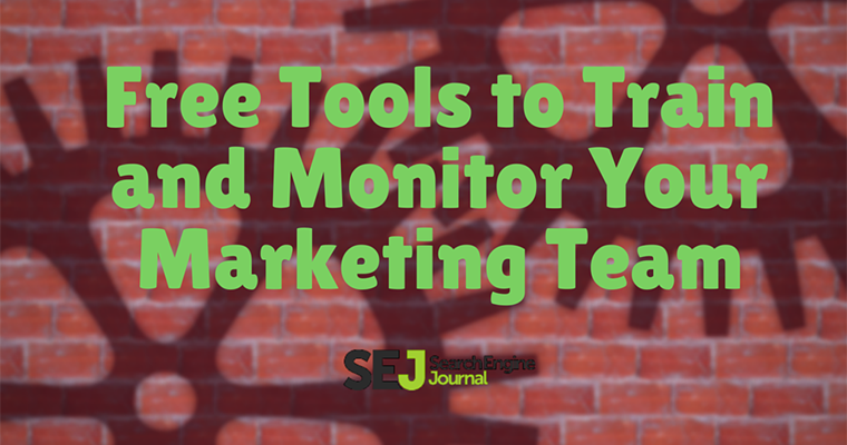 12 Free & Freemium Tools to Train & Monitor Your Marketing Team