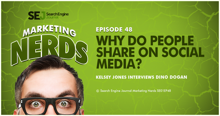 #MarketingNerds: Why People Share on Social Media? | SEJ