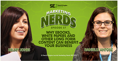 New #MarketingNerds Podcast: Why Ebooks, White Papers, and Other Long Form Content can Benefit Your Business