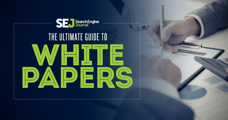 Your Guide to Creating Effective White Papers