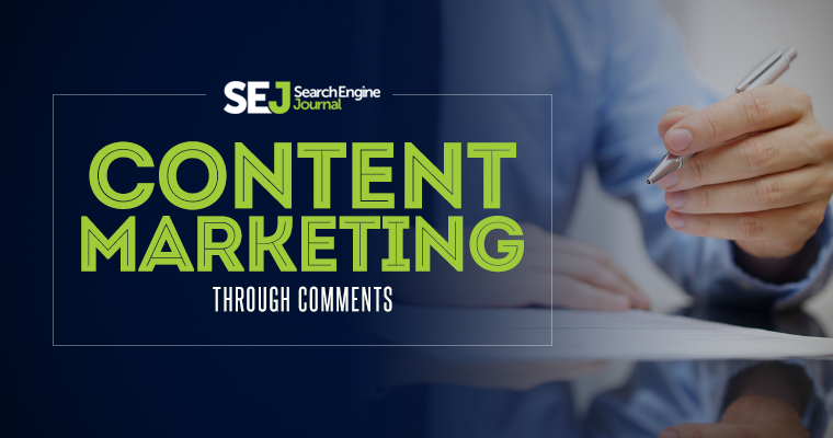 The Complete Guide to Content Marketing Through Comments