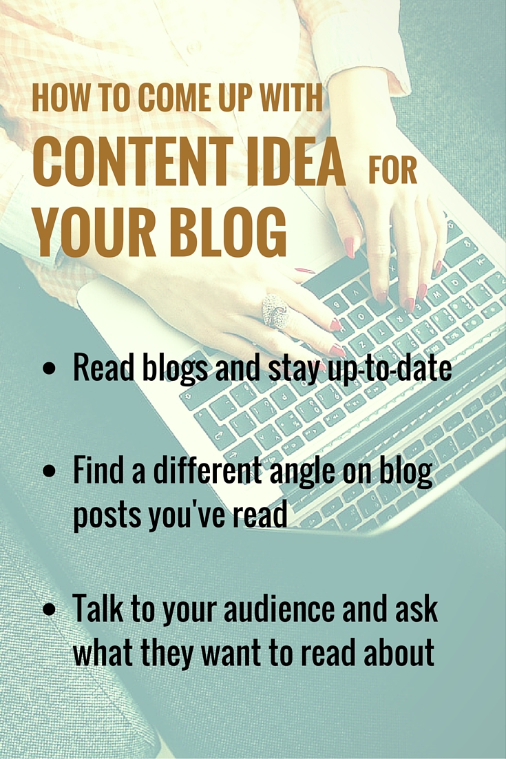 How to Come up With Content Idea for Your Blog