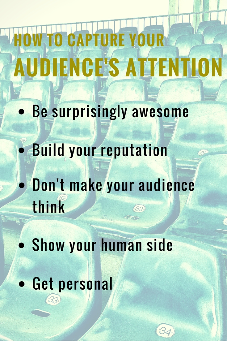 How to Capture Your Audience's Attention