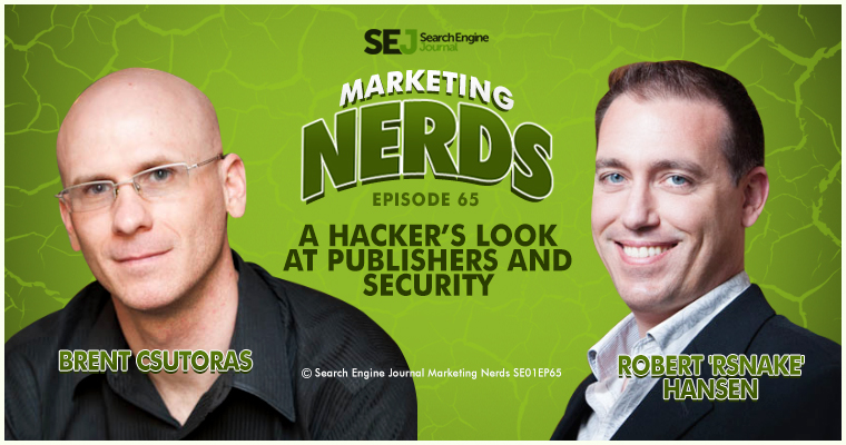 Robert ‘RSnake’ Hansen Talks Website Security on #MarketingNerds Podcast