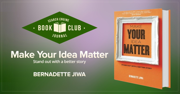 SEJ Book Club Make your idea matter