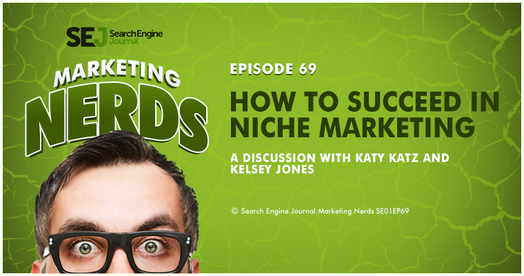 New #MarketingNerds Podcast: How to Succeed in Niche Marketing