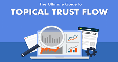 The Ultimate Guide to Topical Trust Flow [Infographic]