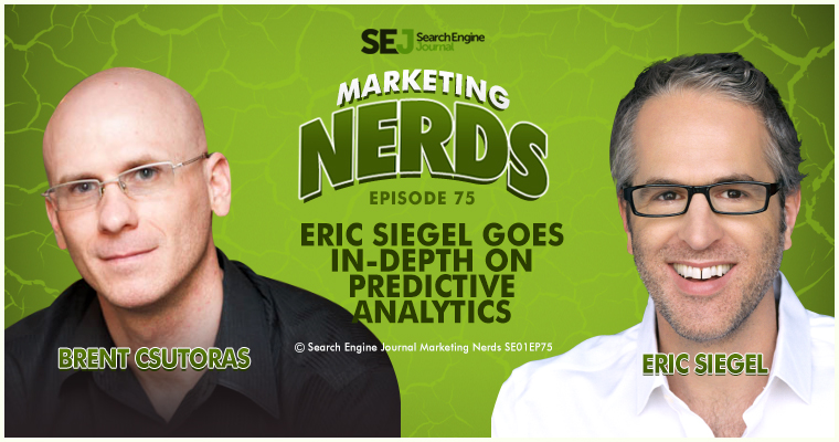 #MarketingNerds: Eric Siegel on Predictive Analytics | SEJ