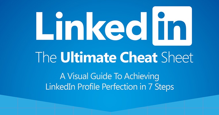 The Ultimate LinkedIn Profile Cheat Sheet [Infographic]
