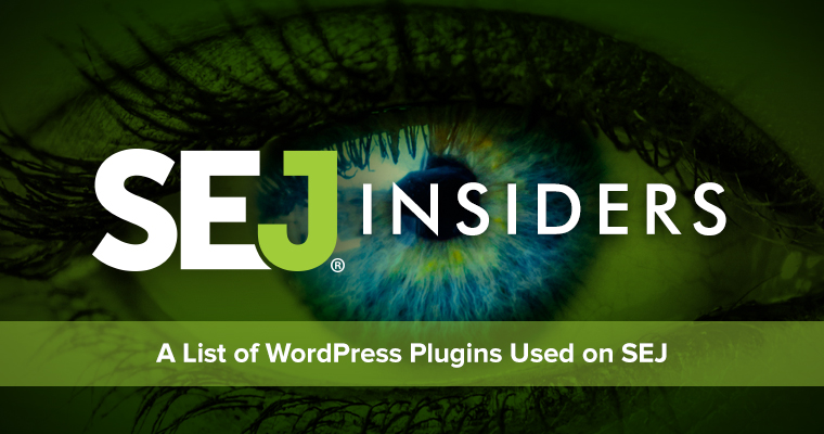 Inside Look at SEJ: WordPress Plugins | SEJ
