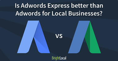Is Adwords Express Better Than Adwords for Local Businesses?