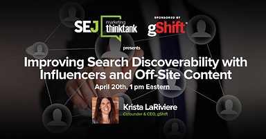 #SEJThinkTank Recap: How to Improve Search Discoverability w/gShift Labs