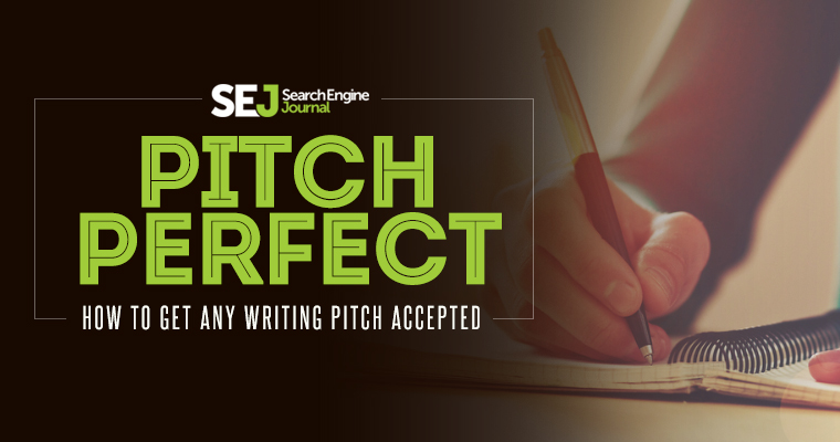 Pitch Perfect How to get any writing pitch accepted