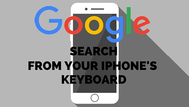 Search from Your iPhone’s Keyboard with New Google Gboard