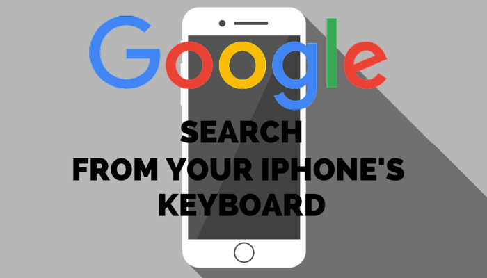 Search from Your iPhone’s Keyboard with New Google Gboard