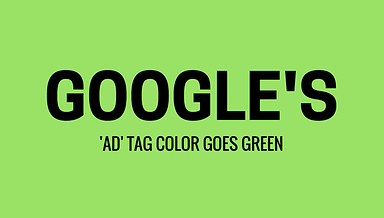 Google ‘Ad’ Tag Color Changed to Green, Same Color as URL