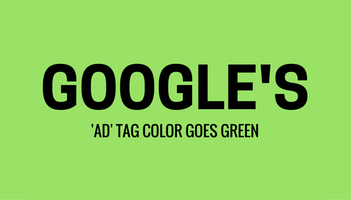 Google ‘Ad’ Tag Color Changed to Green, Same Color as URL