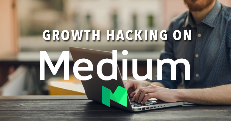 Growth Hacking Your Content on Medium