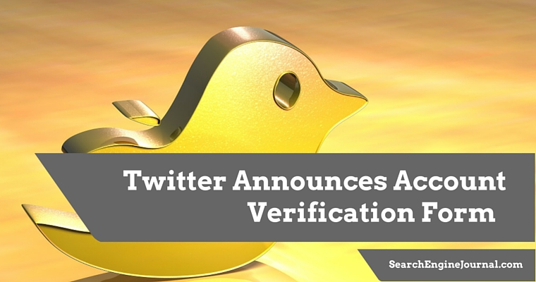 Twitter Announces Account Verification Form