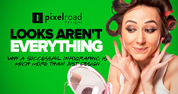 Looks Aren’t Everything: Why a Successful Infographic is Much More Than Just Design